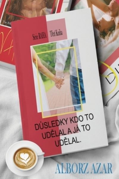 Cover for Alborz Azar · DÅ®sledky Kdo to UdÄšlal a Ja to UdÄšlal. (Taschenbuch) (2021)