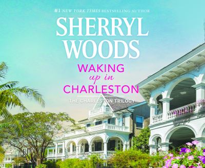 Cover for Sherryl Woods · Waking Up in Charleston (CD) (2020)