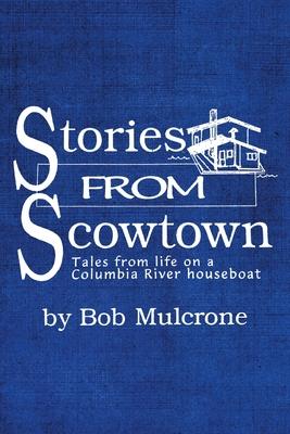 Cover for Bob Mulcrone · Stories from Scowtown (Paperback Book) (2022)