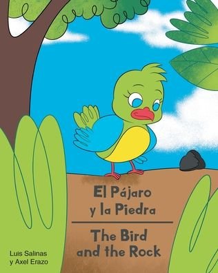 Cover for Luis Salinas · El Pajaro y la Piedra - The Bird and the Rock (Pocketbok) (2021)