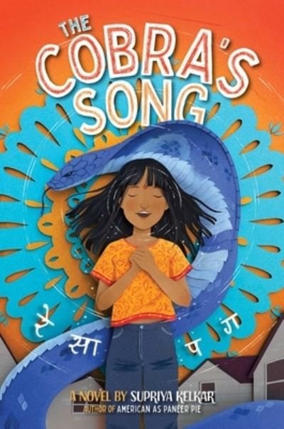 The Cobra's Song - Supriya Kelkar - Książki - Simon & Schuster Books for Young Readers - 9781665911887 - 16 maja 2023