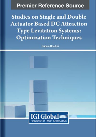 Cover for Rupam Bhaduri · Studies on Single and Double Actuator Based DC Attraction Type Levitation Systems (Book) (2023)