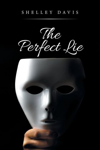 Cover for Shelley Davis · Perfect Lie (Book) (2022)