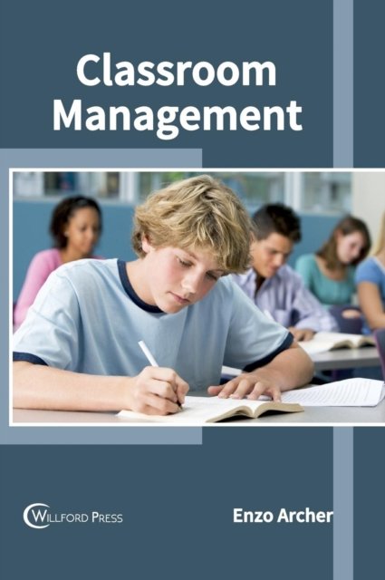 Cover for Enzo Archer · Classroom Management (Innbunden bok) (2017)