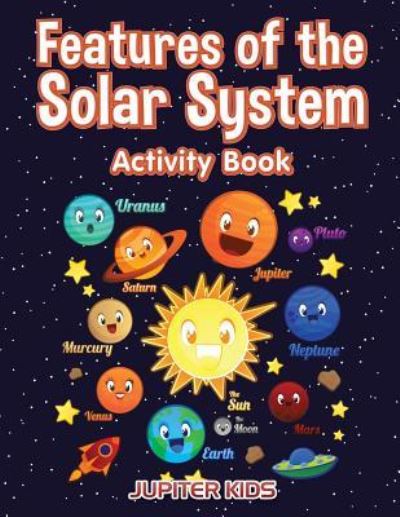 Cover for Jupiter Kids · Features of the Solar System Activity Book (Paperback Book) (2017)