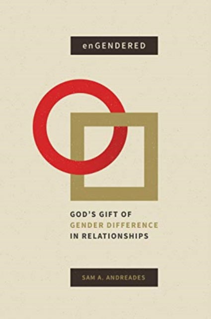 Engendered - Sam A. Andreades - Books - Faithlife Corporation - 9781683591887 - September 3, 2018
