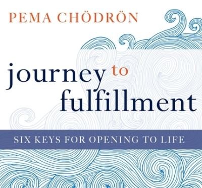 Cover for Pema Choedroen · Journey to Fulfillment (CD) (2021)