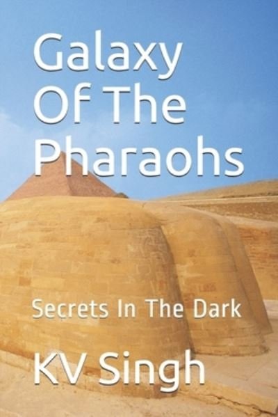 Cover for Kv Singh · Galaxy Of The Pharaohs (Paperback Bog) (2019)