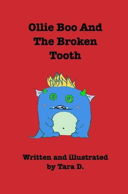 Cover for Tara D · Ollie Boo And The Broken Tooth (Paperback Book) (2019)