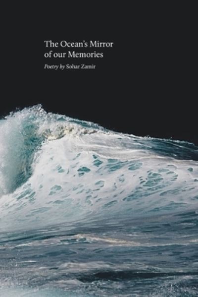 Cover for Sohar Zamir · The Ocean's Mirror of our Memories (Paperback Book) (2024)