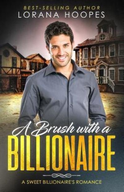 Cover for Lorana Hoopes · A Brush with a Billionaire (Paperback Book) (2018)