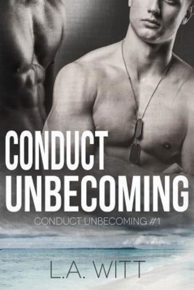 Cover for L A Witt · Conduct Unbecoming (Paperback Book) (2018)