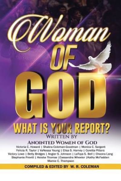 Cover for W R Coleman · Woman of God: What Is Your Report? (Pocketbok) (2019)
