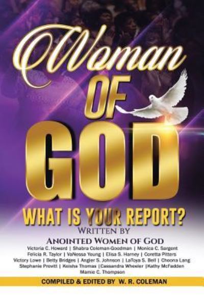 Cover for W R Coleman · Woman of God: What Is Your Report? (Paperback Bog) (2019)