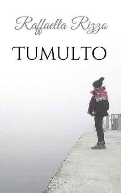 Cover for Raffaella Rizzo · Tumulto (Paperback Book) (2018)