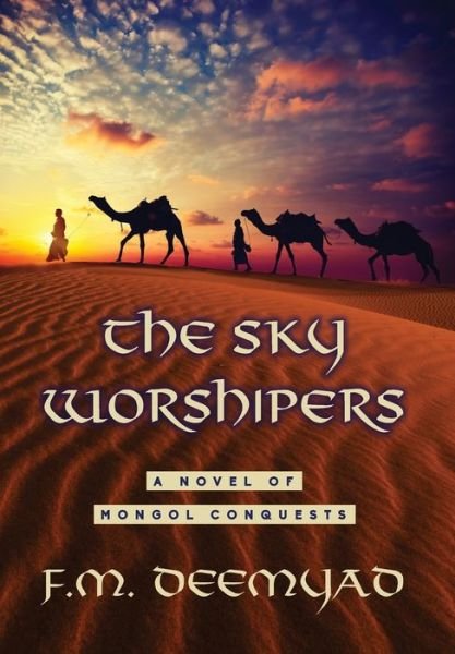 Cover for F M Deemyad · The Sky Worshipers (Hardcover Book) (2021)