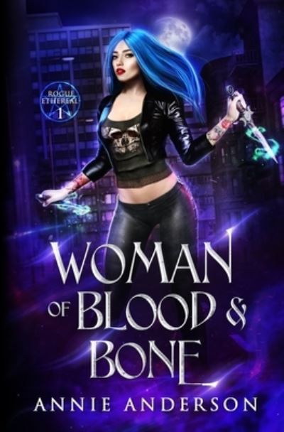 Cover for Annie Anderson · Woman of Blood &amp; Bone (Paperback Book) (2018)