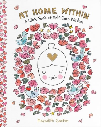 Cover for Meredith Gaston Masnata · At Home Within: A little book of self-care wisdom (Innbunden bok) [Hardback edition] (2020)