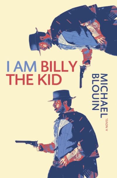 Cover for Michael Blouin · I Am Billy the Kid (Paperback Book) (2022)