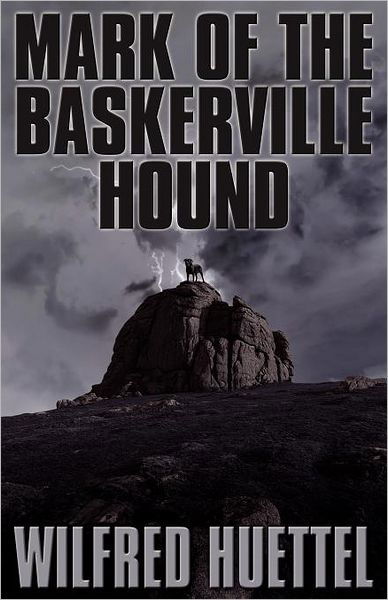 Cover for Wilfred Huettel · Mark of the Baskerville Hound (Pocketbok) (2011)