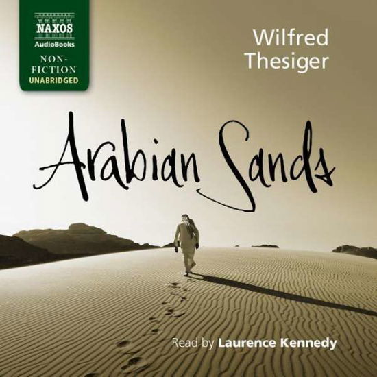 Arabian Sands - Thesiger,wilfred / Kennedy,laurence - Musique - NAXOS - 9781781981887 - 8 juin 2018