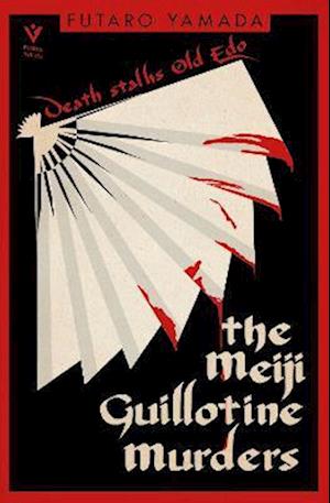 Cover for Futaro Yamada · The Meiji Guillotine Murders (Paperback Book) (2023)