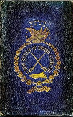 Cover for Matthew O'Rourke · A New System of Sword Exercise: With a Manual of the Sword for Officers, Mounted and Dismounted ... (Paperback Book) (2016)