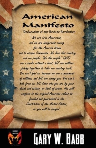 American Manifesto - Gary W. Babb - Books - Double Dragon ebooks - 9781786957887 - July 22, 2022