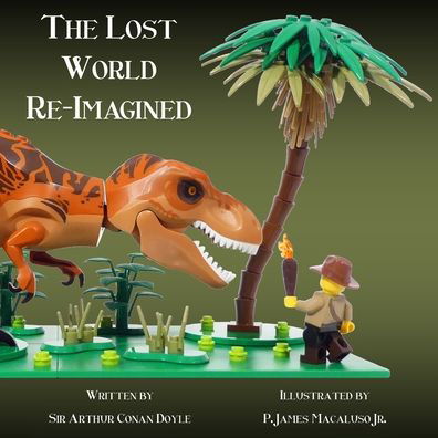 The Lost World - Re-Imagined - Sir Arthur Conan Doyle - Books - MX Publishing - 9781787059887 - June 16, 2022