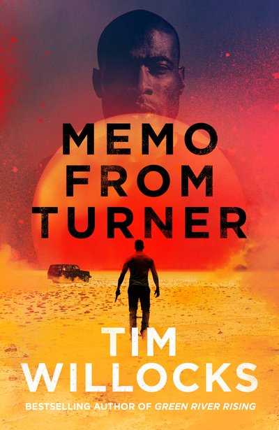 Cover for Tim Willocks · Memo From Turner (Hardcover bog) (2018)