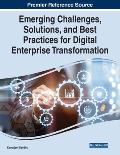 Cover for Kamaljeet Sandhu · Emerging Challenges, Solutions, and Best Practices for Digital Enterprise Transformation (Paperback Book) (2021)