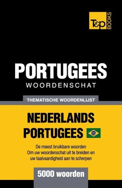 Cover for Andrey Taranov · Thematische Woordenschat Nederlands-Braziliaans Portugees - 5000 Woorden (Bok) (2022)