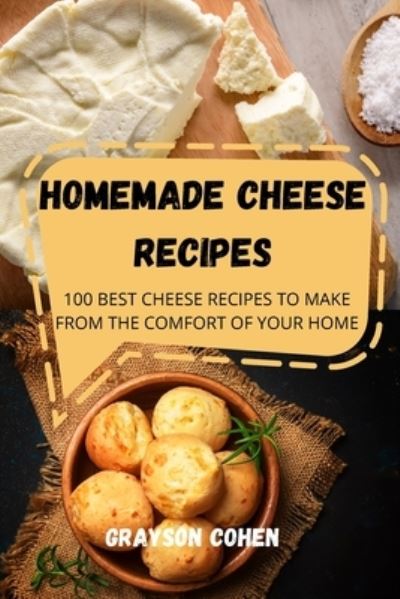 Cover for Grayson Cohen · Homemade Cheese Recipes (Taschenbuch) (2022)