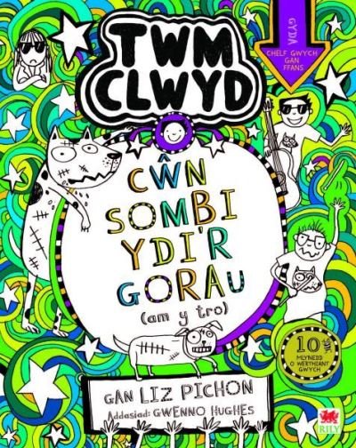Cover for Liz Pichon · Cyfres Twm Clwyd: 10. Cwn Sombi Ydi'r Gorau (Paperback Book) (2024)
