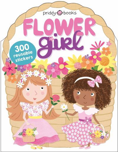 Cover for Priddy Books · Flower Girl - Sticker Friends (Pocketbok) (2024)