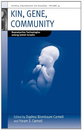 Cover for Yoram S. Carmeli · Kin, Gene, Community: Reproductive Technologies among Jewish Israelis - Fertility, Reproduction and Sexuality: Social and Cultural Perspectives (Hardcover bog) (2010)