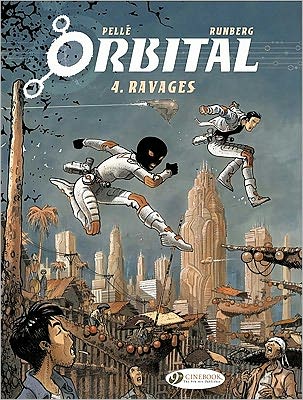 Orbital 4 - Ravages - Sylvain Runberg - Bøger - Cinebook Ltd - 9781849180887 - 7. juli 2011