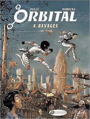 Orbital 4 - Ravages - Sylvain Runberg - Bøker - Cinebook Ltd - 9781849180887 - 7. juli 2011