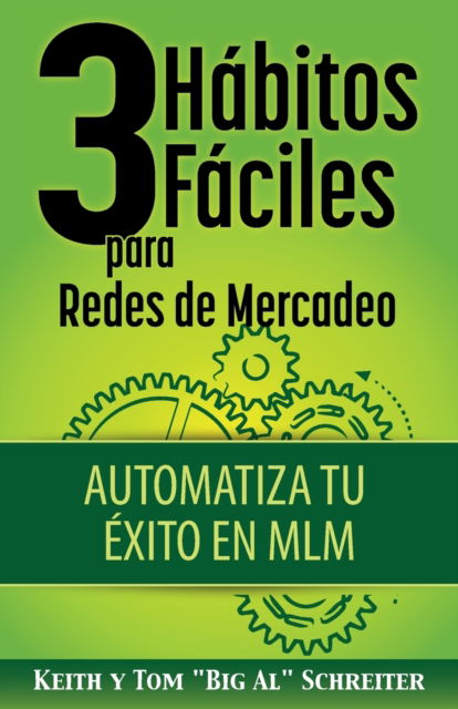 Cover for Keith Schreiter · 3 Habitos Faciles para Redes de Mercadeo (Paperback Book) (2019)