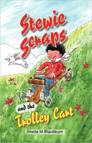 Cover for Sheila M Blackburn · Stewie Scraps and the Trolley Cart - Stewie Scraps (Pocketbok) (2008)