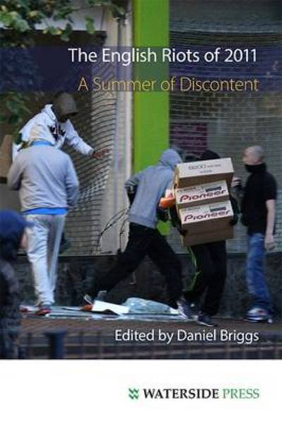 Cover for Daniel Briggs · The English Riots of 2011: A Summer of Discontent (Paperback Book) (2012)