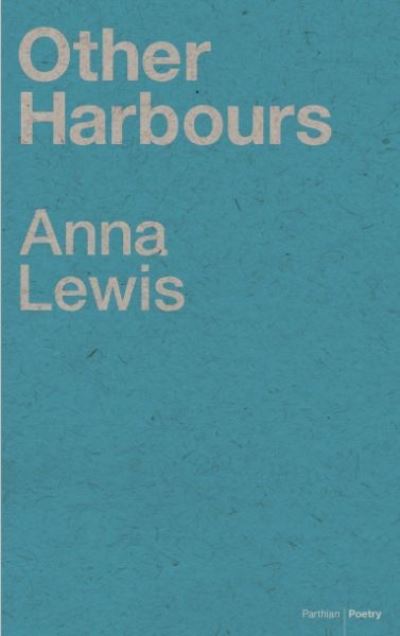 Cover for Anna Lewis · Other Harbours (Paperback Book) (2013)