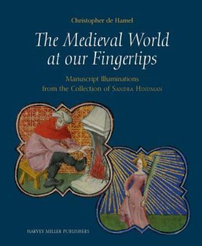 Cover for Christopher De Hamel · The medieval world at our fingertips (Book) (2017)