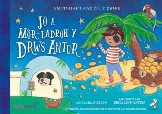 Cover for Laura Sheldon · Cyfres Anturiaethau Cil y Drws: Jo a Mor-Ladron y Drws Antur (Paperback Book) (2018)