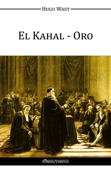 Cover for Hugo Wast · El Kahal - Oro (Taschenbuch) (2015)