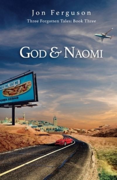 Cover for Jon Ferguson · God &amp; Naomi (Book) (2022)