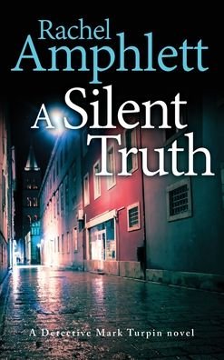 Cover for Rachel Amphlett · A Silent Truth (Hardcover bog) (2022)