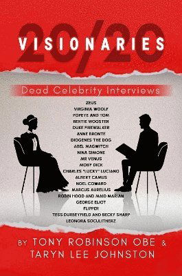 Cover for Tony Robinson OBE · 20/20 Visionaries: Dead Celebrity Interviews (Paperback Book) (2024)