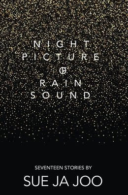 Cover for Sue Ja Joo · Night Picture of Rain Sound (Paperback Book) (2020)