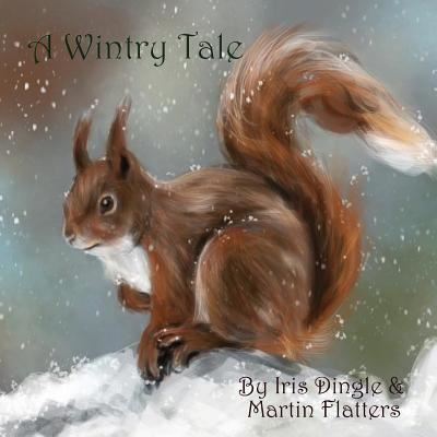 Cover for Iris Dingle · A Wintery Tale (Paperback Book) (2018)